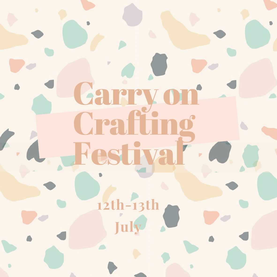 Carry on Crafting Festival 12th-13th July 2025